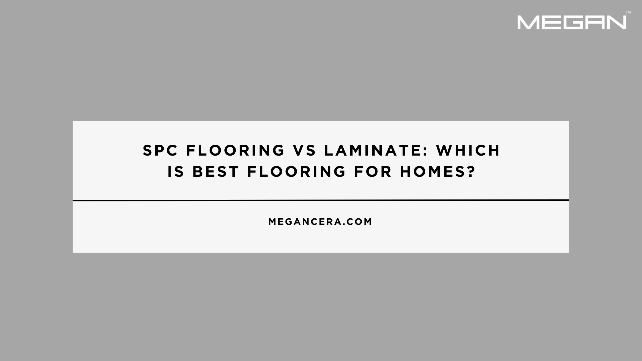 SPC Flooring vs Laminate: Which is Best Flooring for Homes?